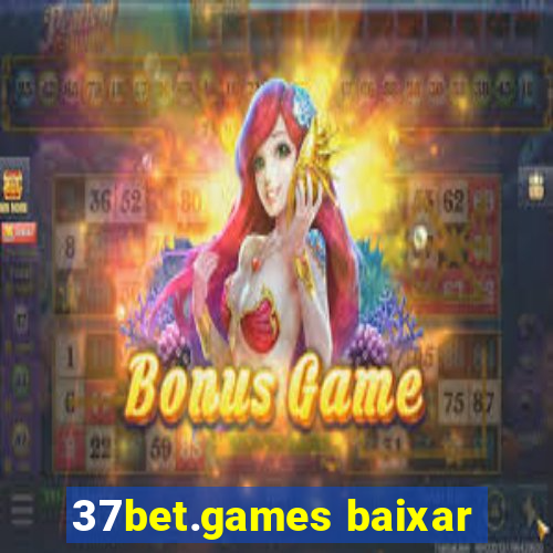 37bet.games baixar